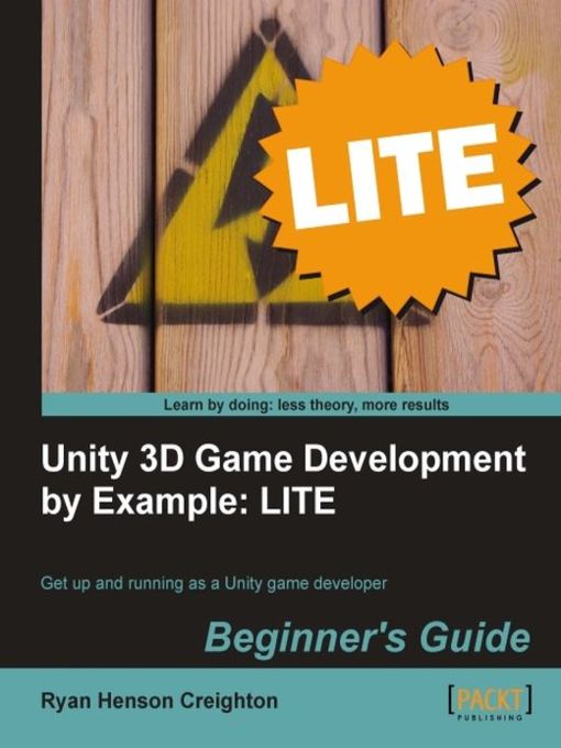 Upplýsingar um Unity 3D Game Development by Example Beginners Guide eftir Ryan Henson Creighton - Til útláns